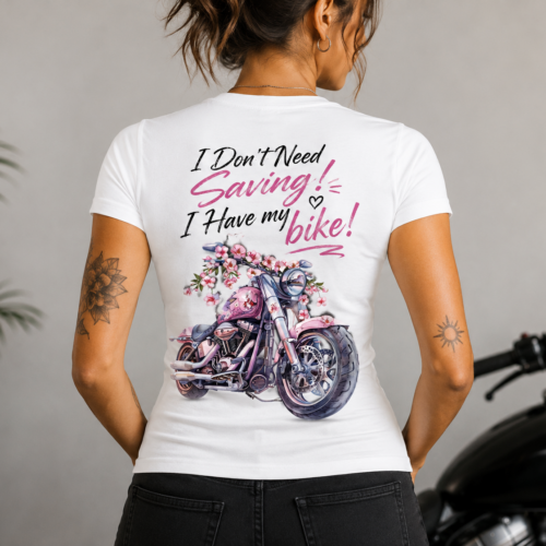 I Don't Need Saving! I Have my bike! tshirt