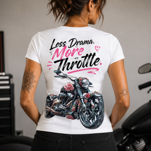 less drama more throttle tshirt